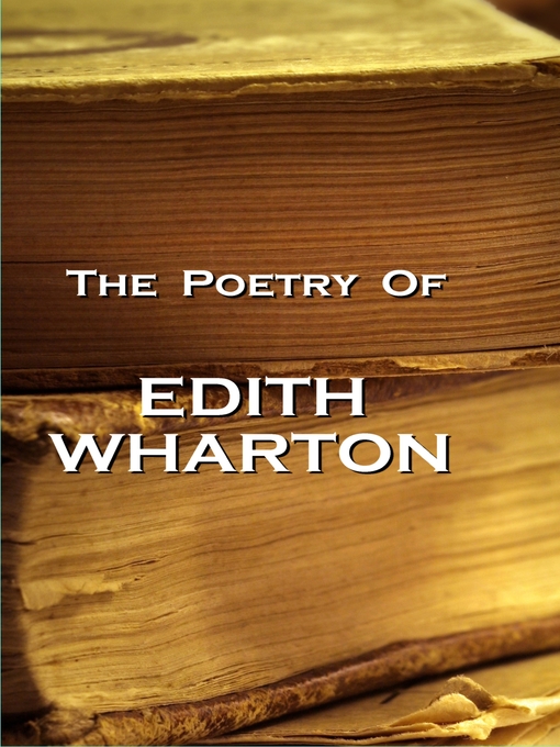Title details for The Poetry of Edith Wharton by Edith Wharton - Available